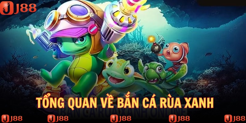 Vài nét chung về trò chơi bắn cá rùa xanh siêu cuốn