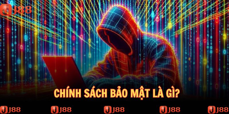 Giải mã chi tiết về khái niệm chính sách bảo mật năm 2025