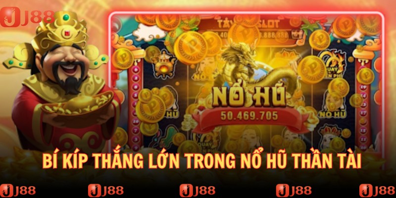 Bí kíp vàng giúp bạn chiến thắng trong làng quay hũ